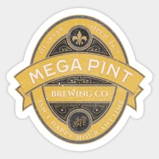 A Mega Pint Sticker